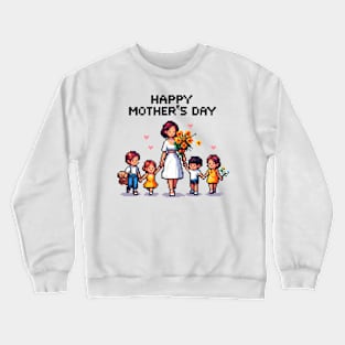 Happy Mothers Day Crewneck Sweatshirt